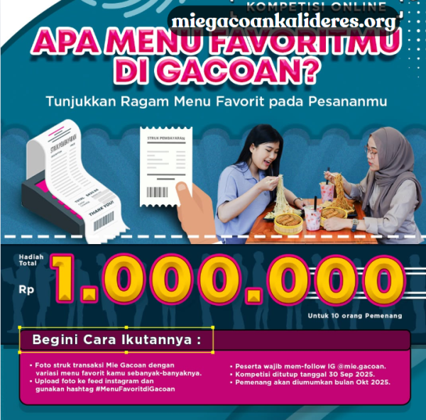 Ikuti Kompetisi Menu Favorit Mie Gacoan, Menangkan Voucher Makan 1 Juta!